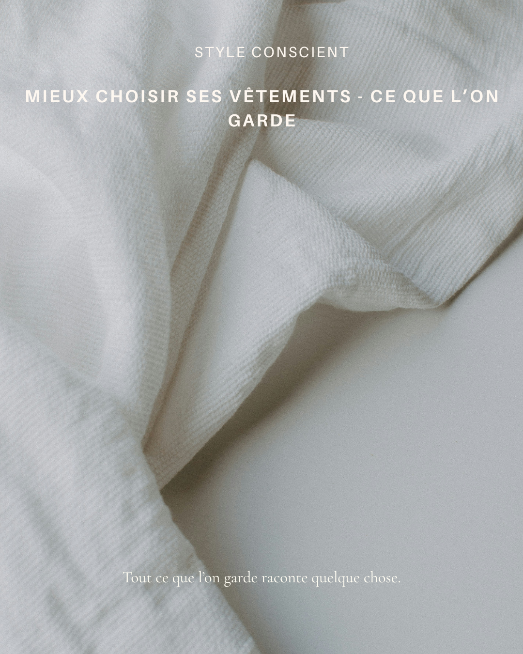 Ce que l'on choisit de garder